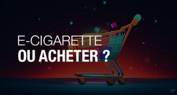 Où acheter une cigarette électronique ?