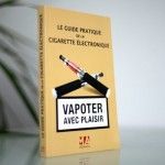 Le guide pratique de la cigarette électronique