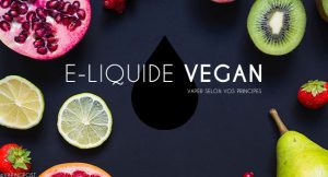 Dossier : cigarette électronique et e-liquide végan