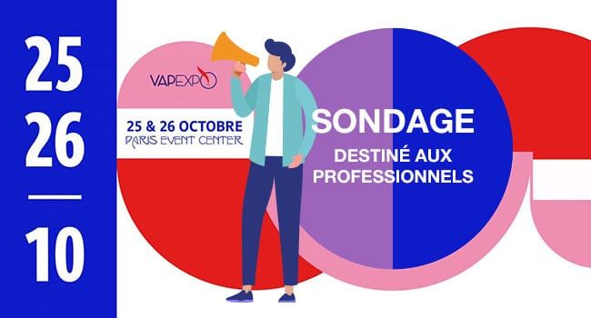 Professionnels : viendrez-vous au prochain Vapexpo de Paris ?