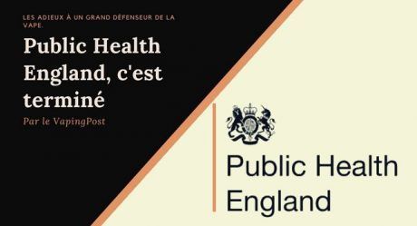 Royaume-Uni : adieu Public Health England, et de la part des vapoteurs du monde entier, merci