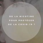 France : une étude est lancée pour étudier le possible effet protecteur de la nicotine contre la COVID-19