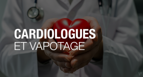 Que pensent les cardiologues de la cigarette lectronique ? - Vaping Post Que pensent les cardiologues de la cigarette lectronique ? - Vaping Post