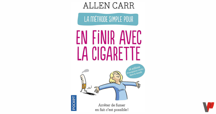 Couverture du livre La méthode simple pour en finir avec la cigarette, par Allen Carr