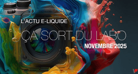 L’actualité e-liquide 2025 – Novembre