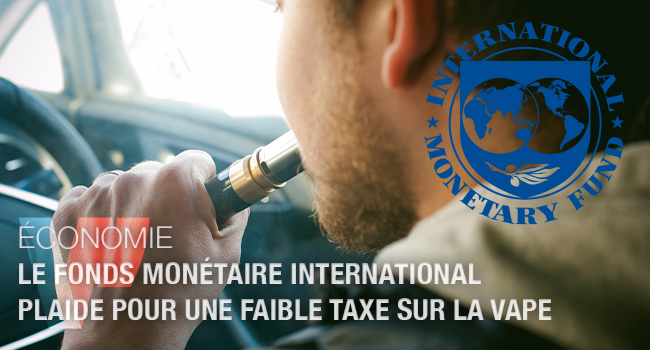 Le FMI plaide pour une moindre taxation du vapotage - Vaping Post Le FMI plaide pour une moindre taxation du vapotage - Vaping Post