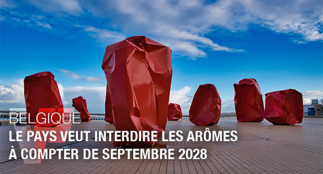 La Belgique veut interdire les arômes à partir du 1er septembre 2028